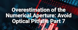 Optical Pitfalls Part 7